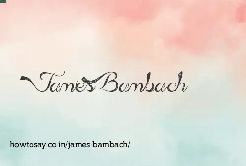 James Bambach