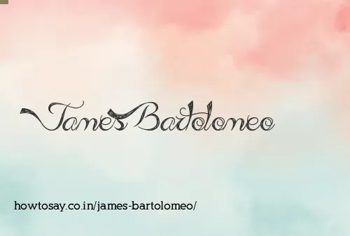 James Bartolomeo