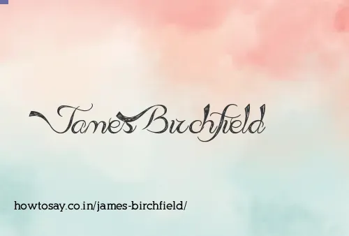 James Birchfield