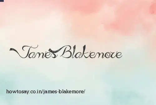 James Blakemore