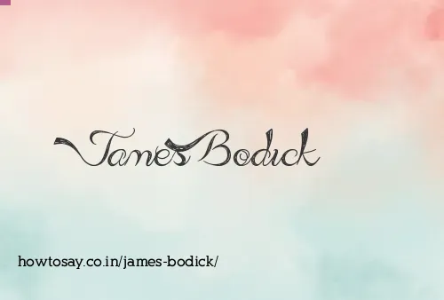 James Bodick
