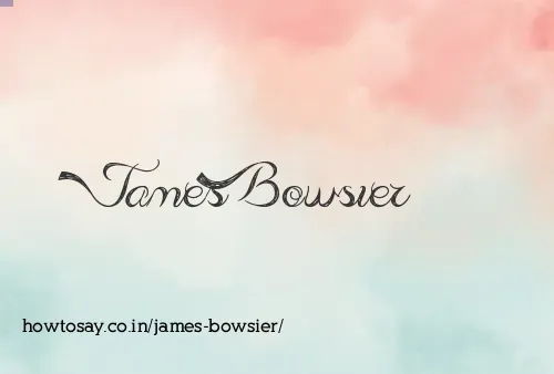 James Bowsier