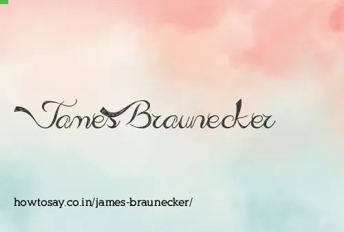James Braunecker