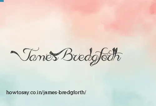 James Bredgforth