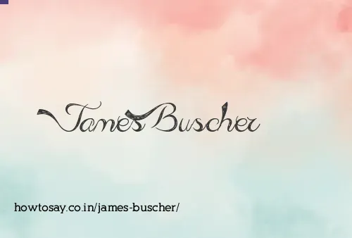 James Buscher