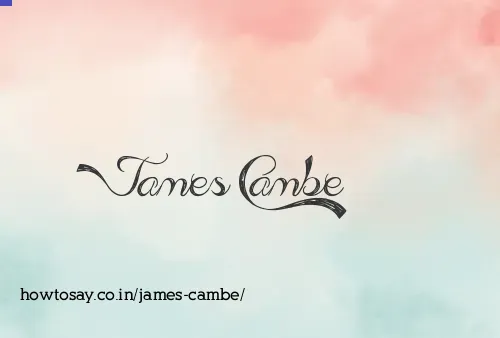 James Cambe