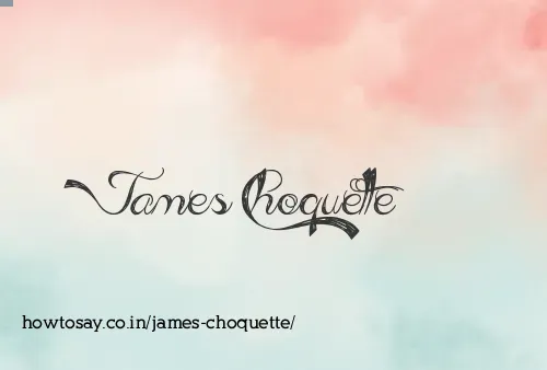 James Choquette