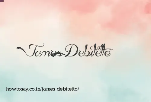 James Debitetto