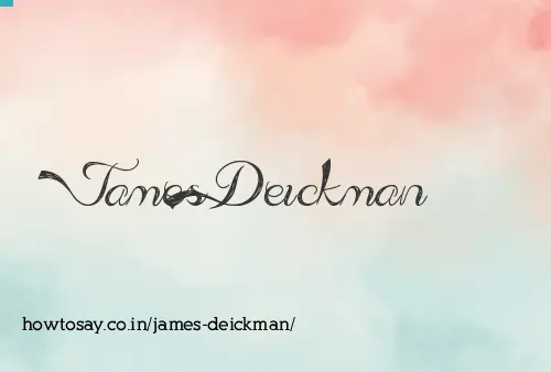 James Deickman