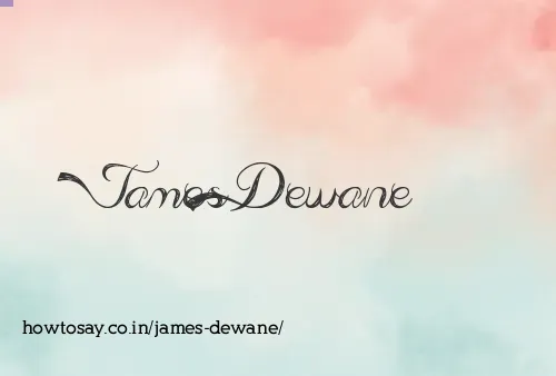 James Dewane