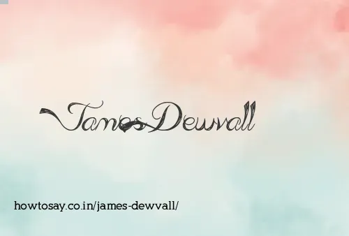 James Dewvall