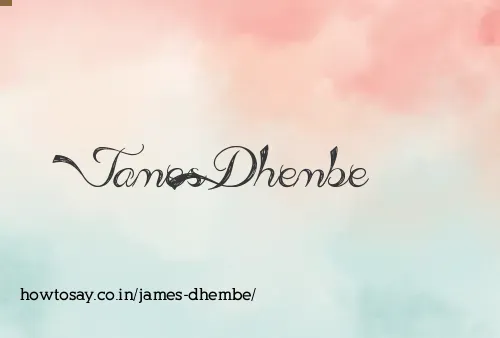 James Dhembe