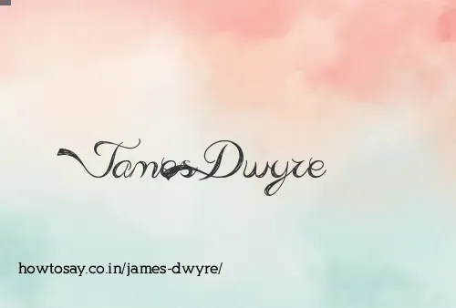 James Dwyre