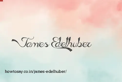 James Edelhuber