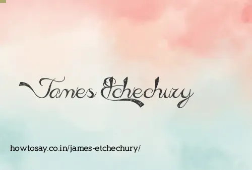 James Etchechury