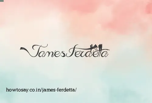 James Ferdetta