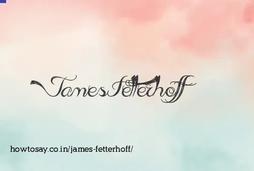 James Fetterhoff