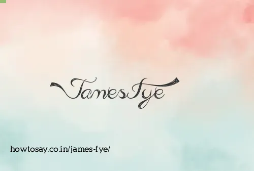 James Fye