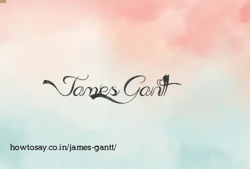 James Gantt