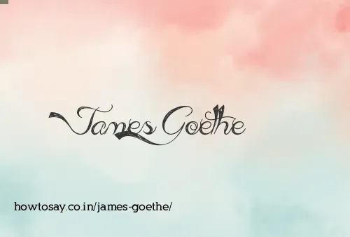 James Goethe