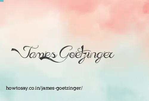 James Goetzinger