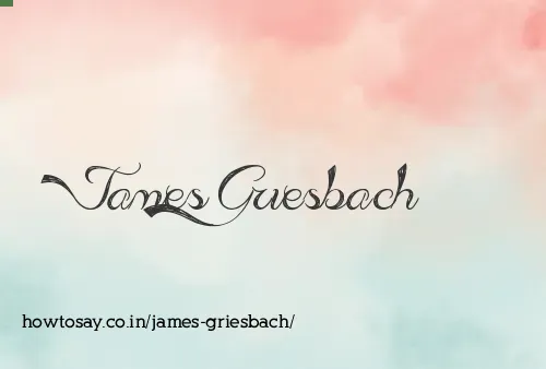 James Griesbach