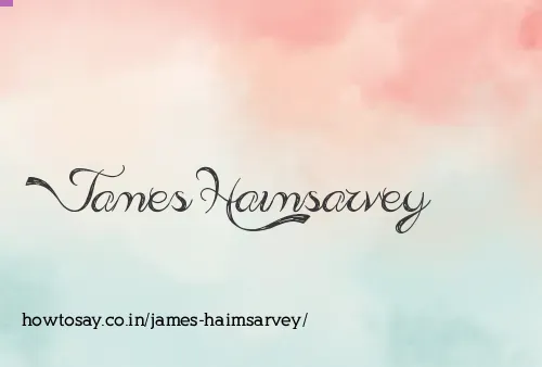 James Haimsarvey