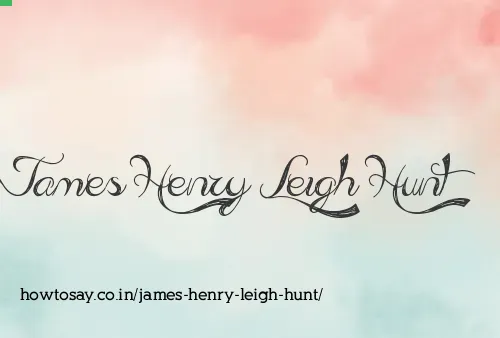 James Henry Leigh Hunt