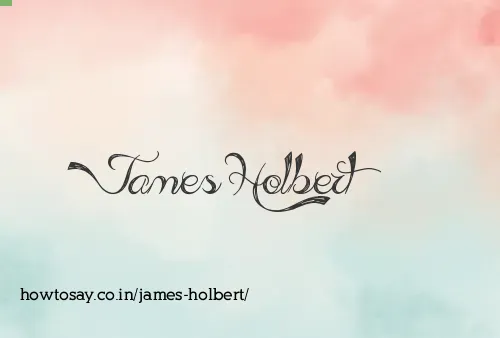 James Holbert