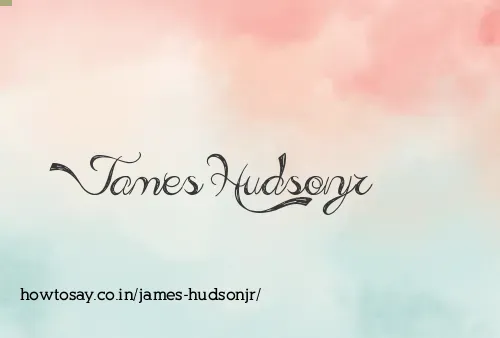 James Hudsonjr