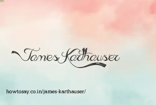 James Karthauser