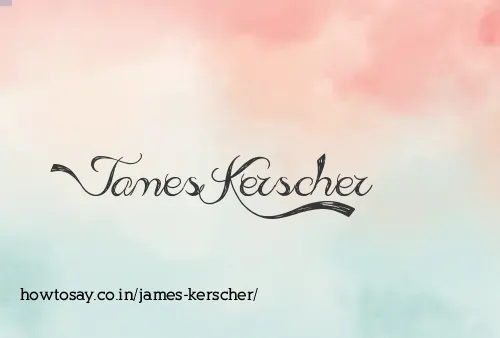 James Kerscher