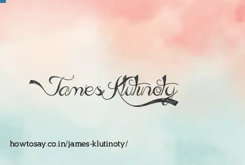 James Klutinoty