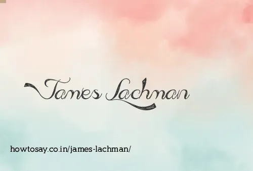 James Lachman