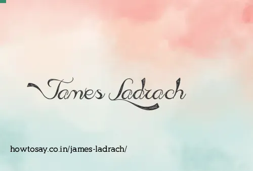 James Ladrach