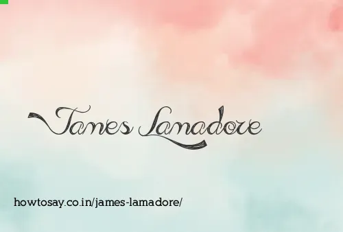James Lamadore