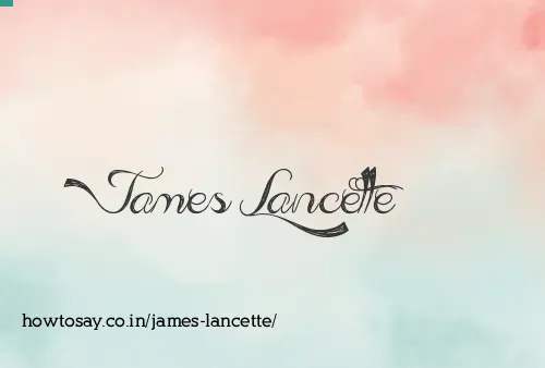 James Lancette