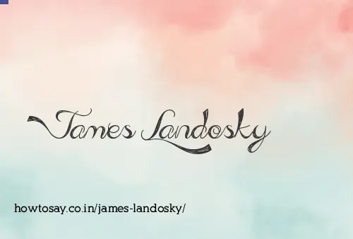 James Landosky