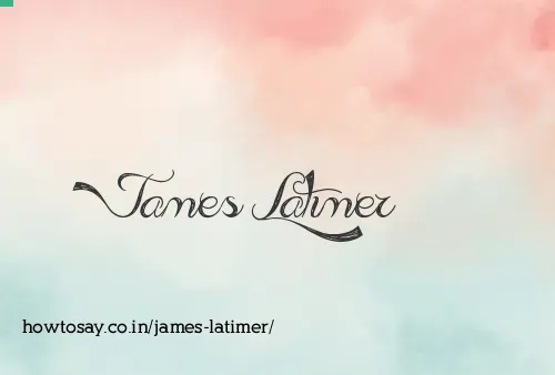James Latimer