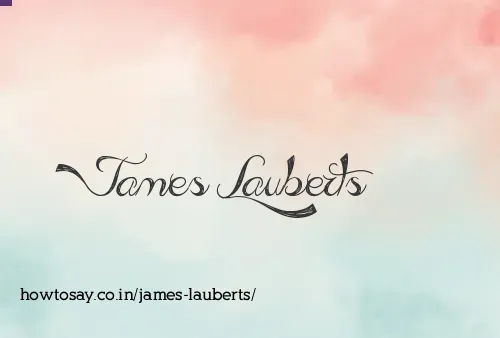 James Lauberts