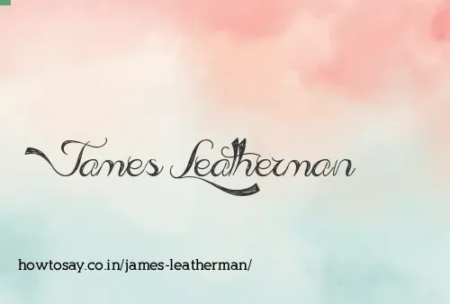 James Leatherman