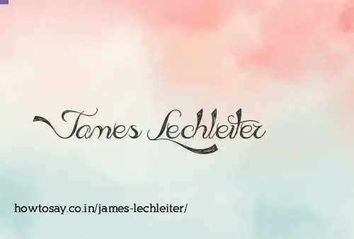James Lechleiter