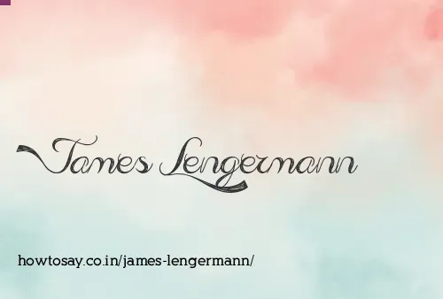James Lengermann