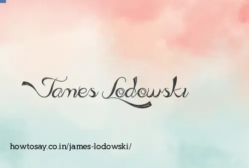 James Lodowski