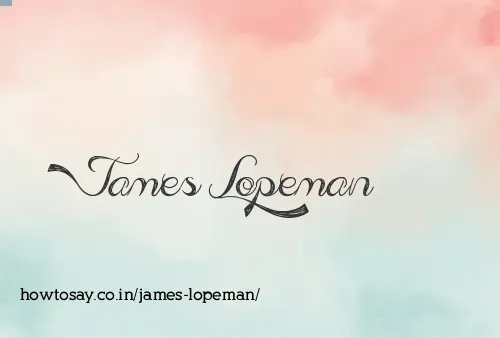 James Lopeman