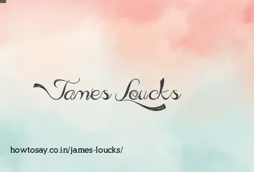 James Loucks