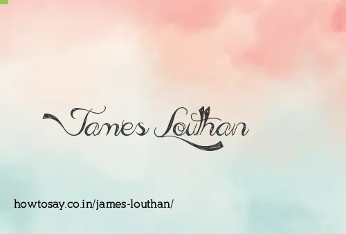 James Louthan