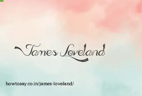 James Loveland