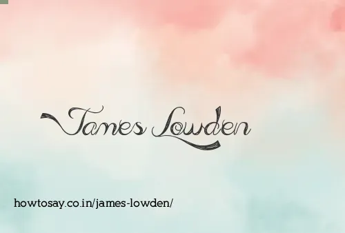 James Lowden