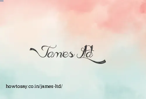 James Ltd